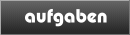 aufgaben